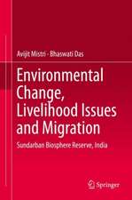 Environmental Change, Livelihood Issues and Migration: Sundarban Biosphere Reserve, India