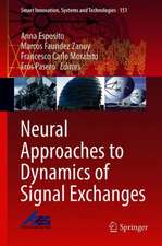 Neural Approaches to Dynamics of Signal Exchanges