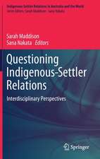 Questioning Indigenous-Settler Relations: Interdisciplinary Perspectives