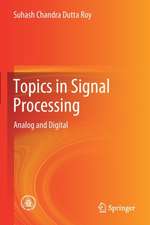 Topics in Signal Processing