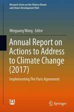 Annual Report on China’s Response to Climate Change (2017): Implementing The Paris Agreement