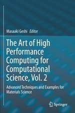 The Art of High Performance Computing for Computational Science, Vol. 2: Advanced Techniques and Examples for Materials Science