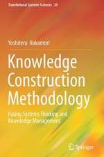 Knowledge Construction Methodology: Fusing Systems Thinking and Knowledge Management