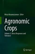 Agronomic Crops: Volume 3: Stress Responses and Tolerance