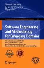 Software Engineering and Methodology for Emerging Domains: 16th National Conference, NASAC 2017, Harbin, China, November 4–5, 2017, and 17th National Conference, NASAC 2018, Shenzhen, China, November 23–25, 2018, Revised Selected Papers