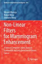 Non-Linear Filters for Mammogram Enhancement: A Robust Computer-aided Analysis Framework for Early Detection of Breast Cancer