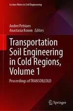 Transportation Soil Engineering in Cold Regions, Volume 1: Proceedings of TRANSOILCOLD 2019