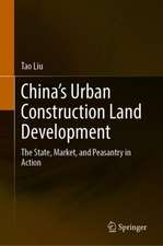 China’s Urban Construction Land Development: The State, Market, and Peasantry in Action