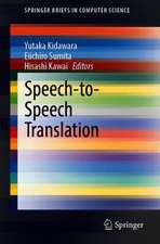 Speech-to-Speech Translation