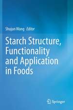 Starch Structure, Functionality and Application in Foods