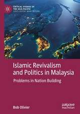 Islamic Revivalism and Politics in Malaysia: Problems in Nation Building