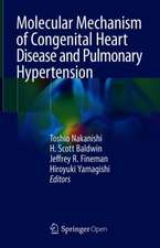 Molecular Mechanism of Congenital Heart Disease and Pulmonary Hypertension