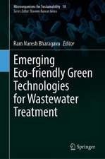 Emerging Eco-friendly Green Technologies for Wastewater Treatment