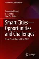 Smart Cities—Opportunities and Challenges: Select Proceedings of ICSC 2019