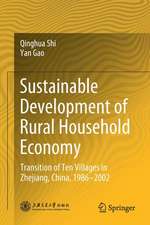 Sustainable Development of Rural Household Economy: Transition of Ten Villages in Zhejiang, China, 1986-2002