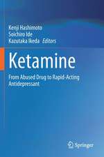 Ketamine: From Abused Drug to Rapid-Acting Antidepressant