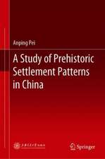 A Study of Prehistoric Settlement Patterns in China