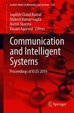 Communication and Intelligent Systems: Proceedings of ICCIS 2019