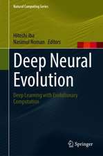 Deep Neural Evolution: Deep Learning with Evolutionary Computation