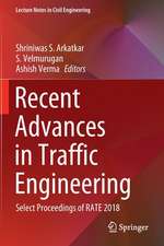 Recent Advances in Traffic Engineering: Select Proceedings of RATE 2018