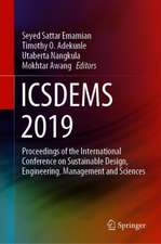 ICSDEMS 2019: Proceedings of the International Conference on Sustainable Design, Engineering, Management and Sciences