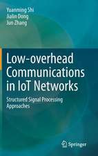 Low-overhead Communications in IoT Networks: Structured Signal Processing Approaches