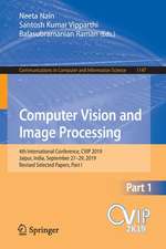 Computer Vision and Image Processing: 4th International Conference, CVIP 2019, Jaipur, India, September 27–29, 2019, Revised Selected Papers, Part I