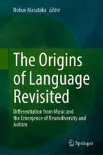 The Origins of Language Revisited