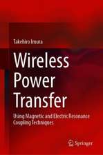 Wireless Power Transfer: Using Magnetic and Electric Resonance Coupling Techniques