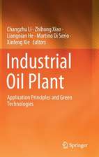 Industrial Oil Plant: Application Principles and Green Technologies