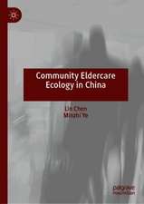 Community Eldercare Ecology in China