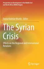 The Syrian Crisis: Effects on the Regional and International Relations