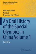 An Oral History of the Special Olympics in China Volume 1: Overview