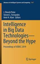 Intelligence in Big Data Technologies—Beyond the Hype: Proceedings of ICBDCC 2019