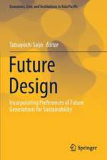 Future Design: Incorporating Preferences of Future Generations for Sustainability