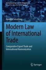 Modern Law of International Trade: Comparative Export Trade and International Harmonization