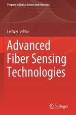 Advanced Fiber Sensing Technologies