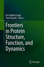 Frontiers in Protein Structure, Function, and Dynamics