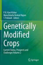 Genetically Modified Crops: Current Status, Prospects and Challenges Volume 2