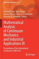 Mathematical Analysis of Continuum Mechanics and Industrial Applications III: Proceedings of the International Conference CoMFoS18