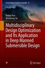 Multidisciplinary Design Optimization and Its Application in Deep Manned Submersible Design