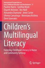 Children’s Multilingual Literacy: Fostering Childhood Literacy in Home and Community Settings