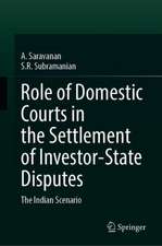 Role of Domestic Courts in the Settlement of Investor-State Disputes: The Indian Scenario