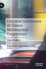 Corporate Governance of Chinese Multinational Corporations: Case Studies