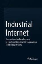 Industrial Internet: Research on the Development of Electronic Information Engineering Technology in China