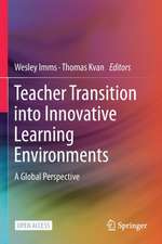 Teacher Transition into Innovative Learning Environments: A Global Perspective