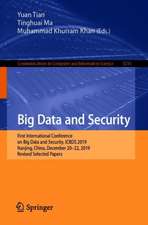 Big Data and Security: First International Conference, ICBDS 2019, Nanjing, China, December 20–22, 2019, Revised Selected Papers