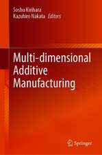 Multi-dimensional Additive Manufacturing