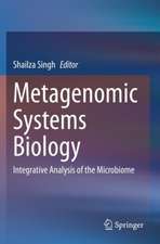 Metagenomic Systems Biology: Integrative Analysis of the Microbiome