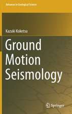 Ground Motion Seismology